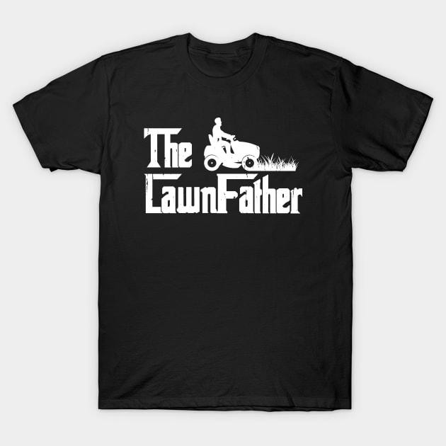 The Lawn father funny Lawn Mowing Gardening Gardener T-Shirt by Wakzs3Arts